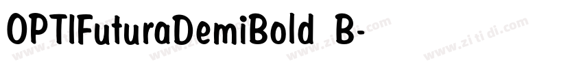 OPTIFuturaDemiBold B字体转换 OPTIFuturaDemiBold B字体转换